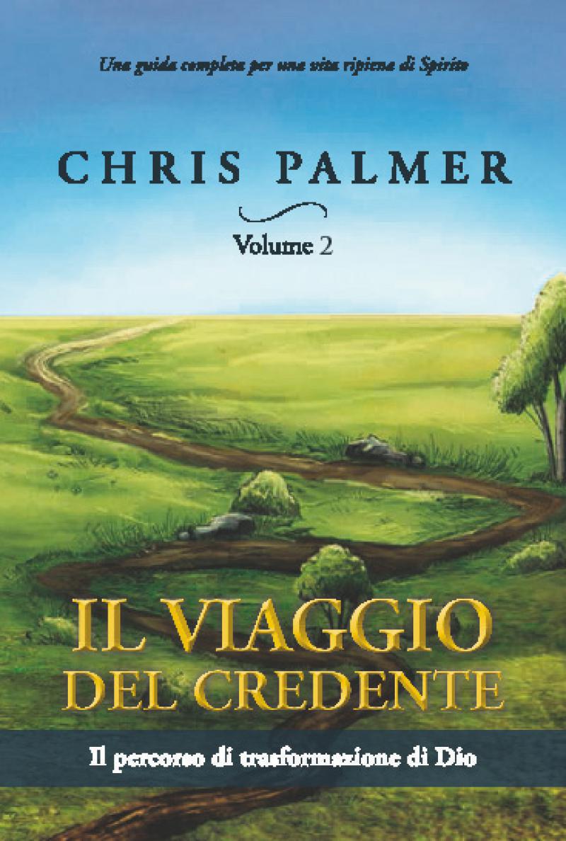 IL VIAGGIO DEL CREDENTE - Vol. 2